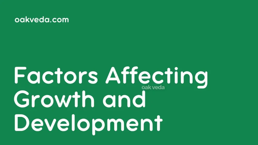 Factors Affecting Growth and Development Explained