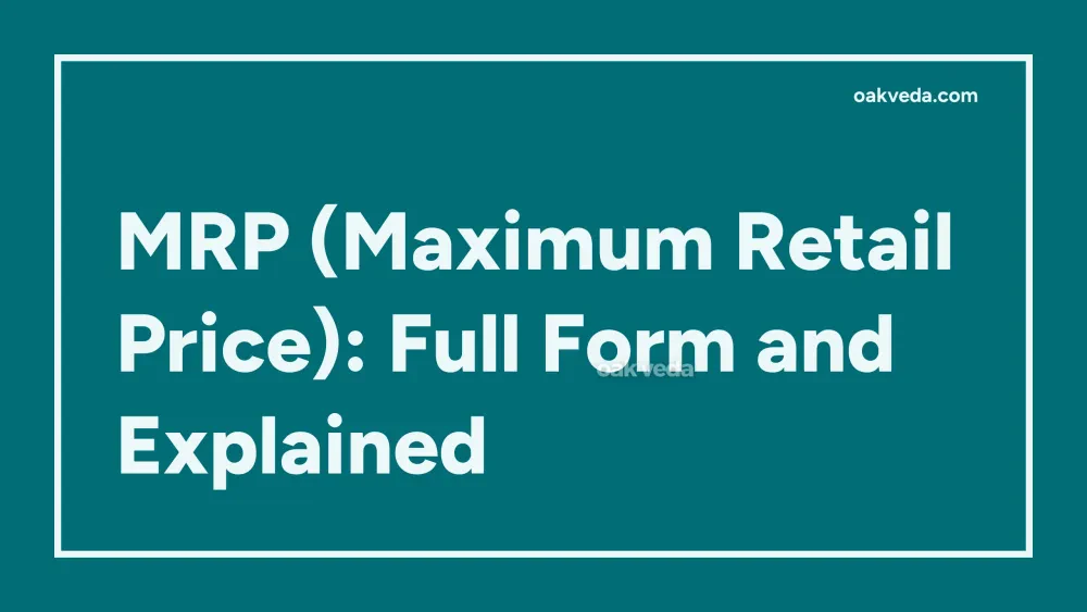 MRP (Maximum Retail Price): Full Form and Explained