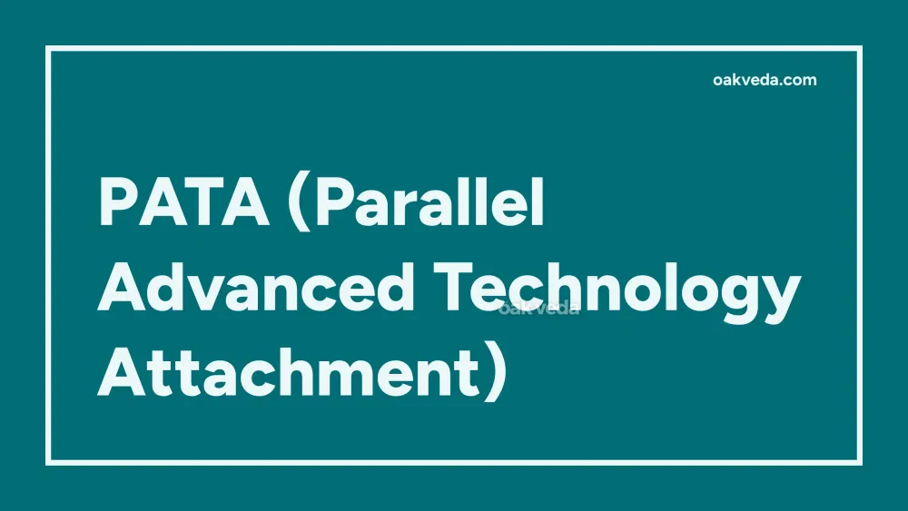 PATA (Parallel Advanced Technology Attachment)