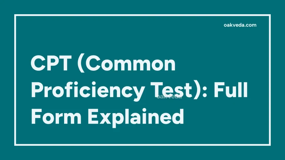 CPT (Common Proficiency Test): Full Form Explained