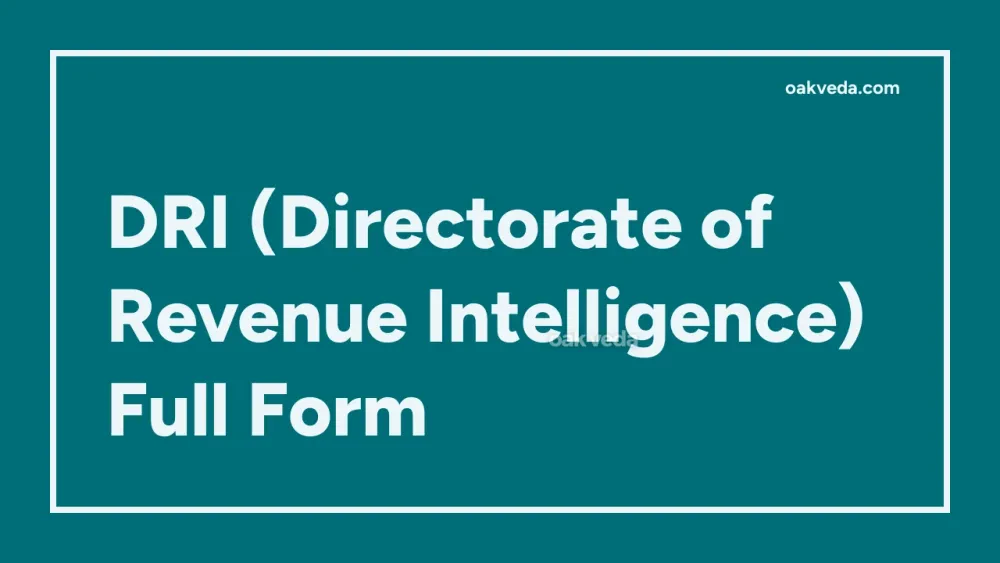 DRI (Directorate of Revenue Intelligence) Full Form