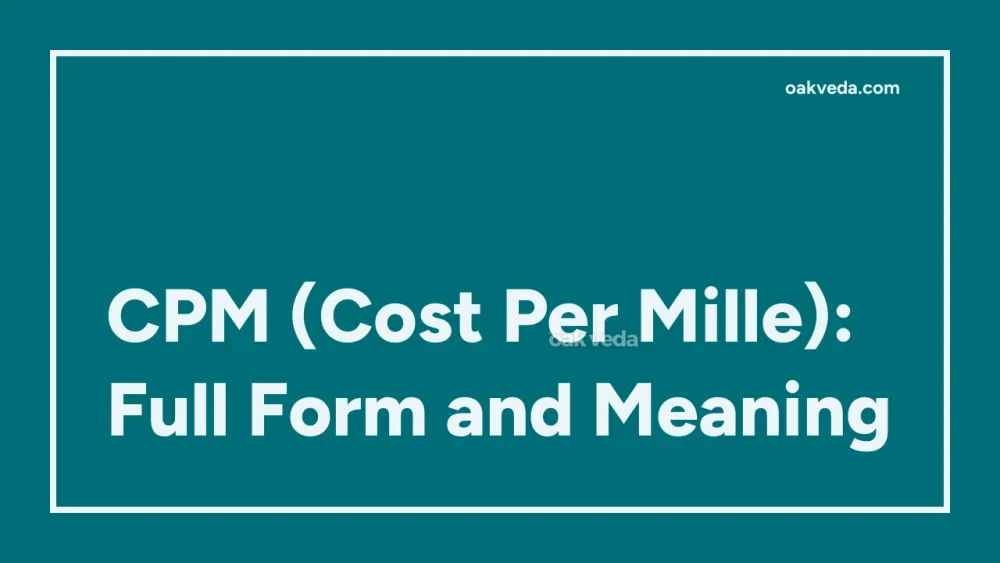 CPM (Cost Per Mille): Full Form and Meaning