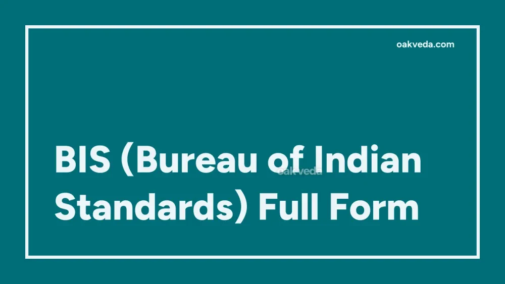 BIS (Bureau of Indian Standards) Full Form