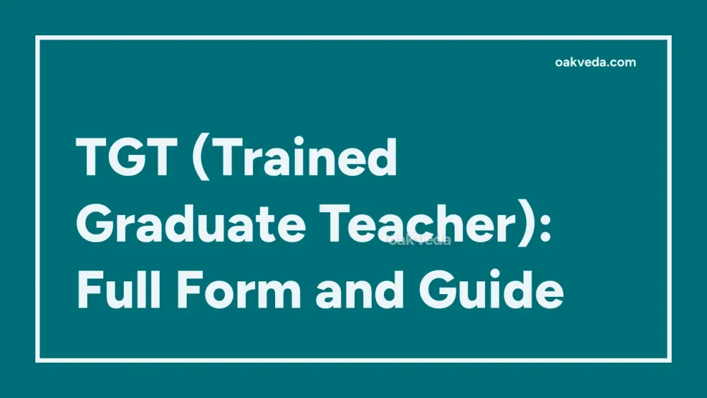 TGT (Trained Graduate Teacher): Full Form and Guide