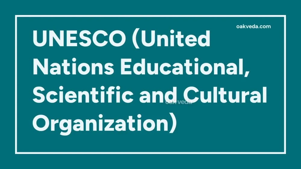 UNESCO (United Nations Educational, Scientific and Cultural Organization)