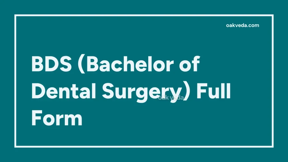 BDS (Bachelor of Dental Surgery) Full Form