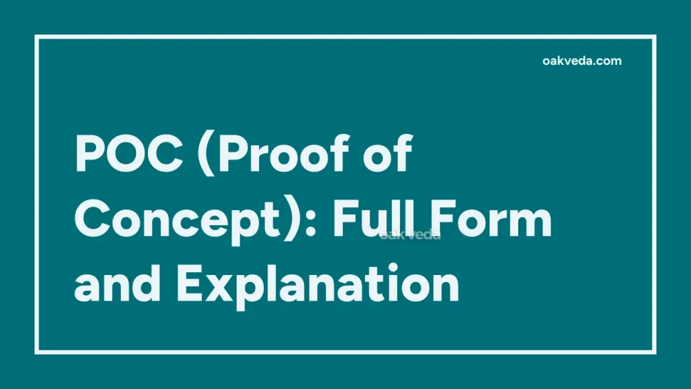 POC (Proof of Concept): Full Form and Explanation