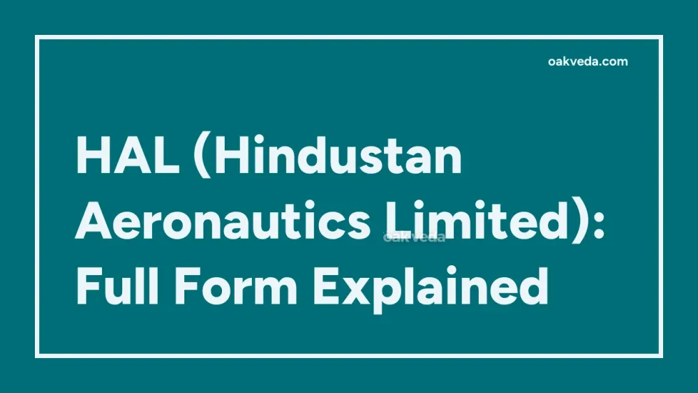 HAL (Hindustan Aeronautics Limited): Full Form Explained