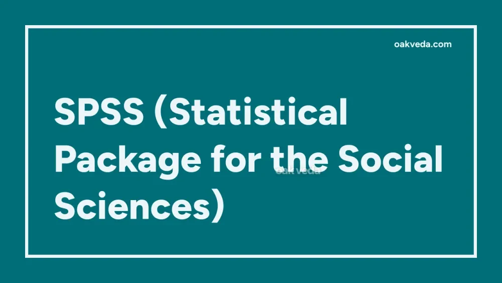 SPSS (Statistical Package for the Social Sciences)