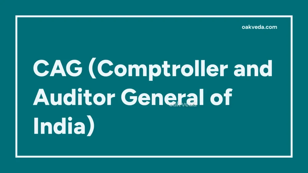 CAG (Comptroller and Auditor General of India)