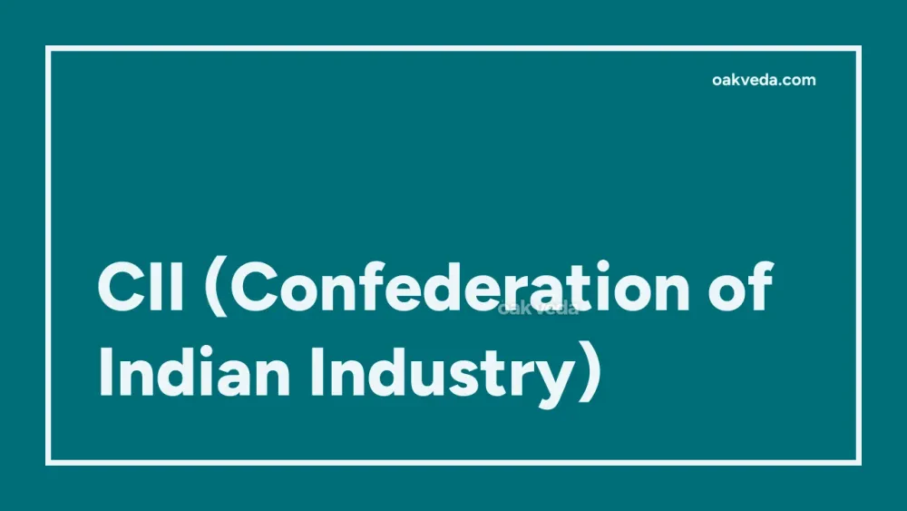 CII (Confederation of Indian Industry)