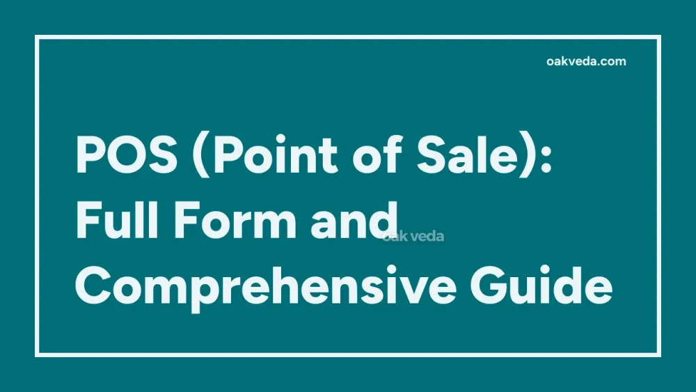 POS (Point of Sale): Full Form and Comprehensive Guide