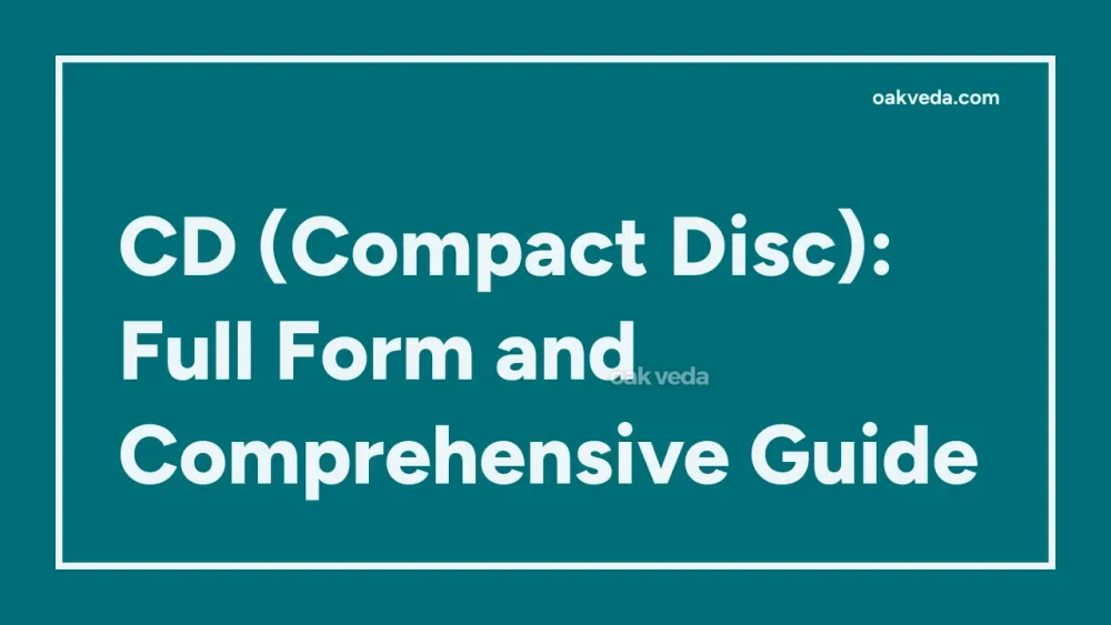 CD (Compact Disc): Full Form and Comprehensive Guide