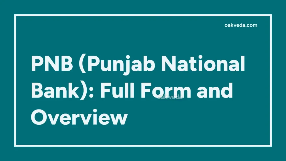 PNB (Punjab National Bank): Full Form and Overview