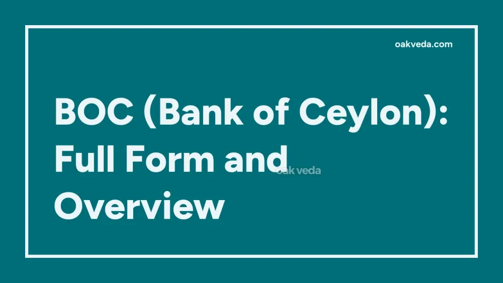 BOC (Bank of Ceylon): Full Form and Overview