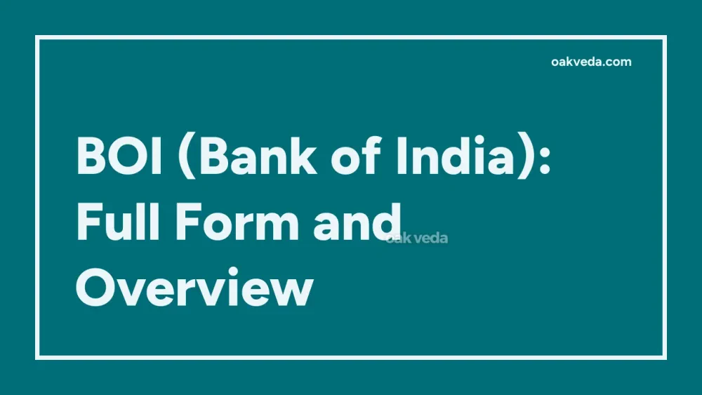 BOI (Bank of India): Full Form and Overview