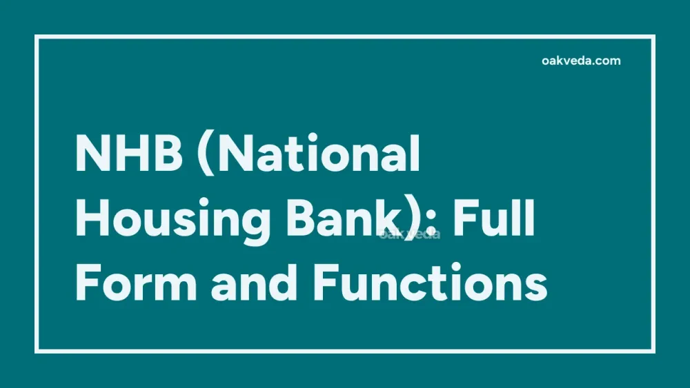 NHB (National Housing Bank): Full Form and Functions