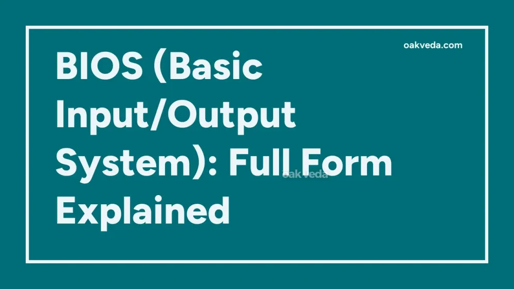 BIOS (Basic Input/Output System): Full Form Explained