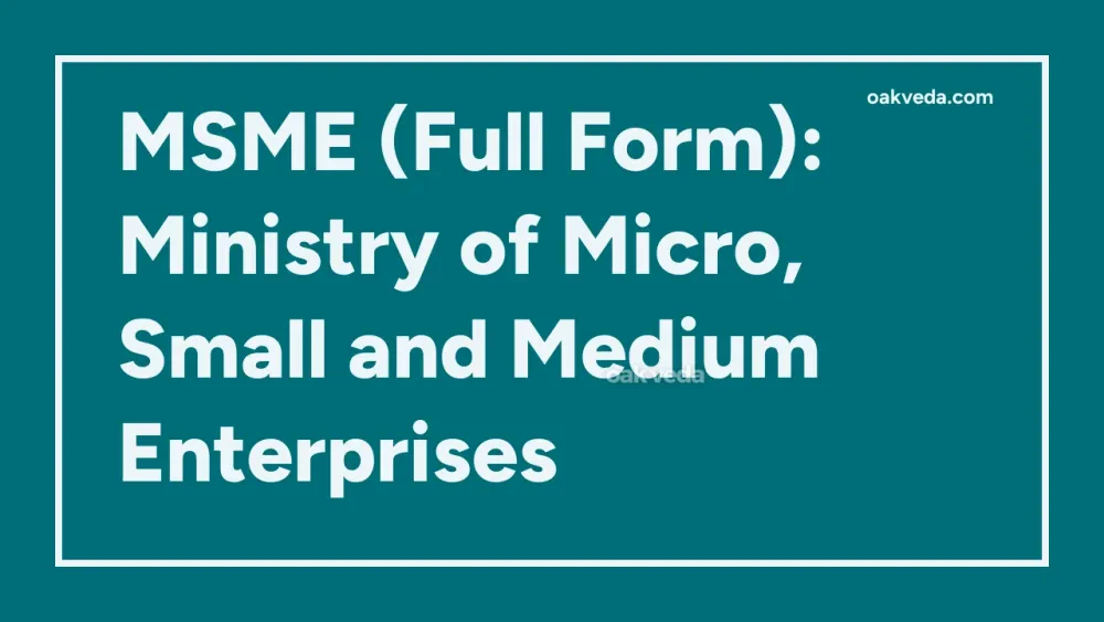 MSME (Full Form): Ministry of Micro, Small and Medium Enterprises