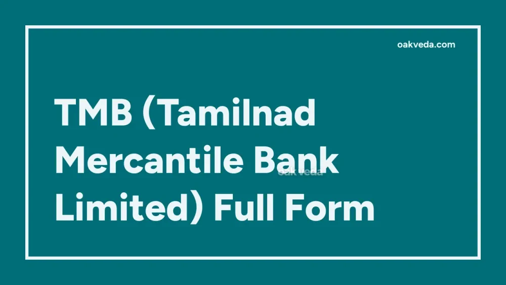 TMB (Tamilnad Mercantile Bank Limited) Full Form