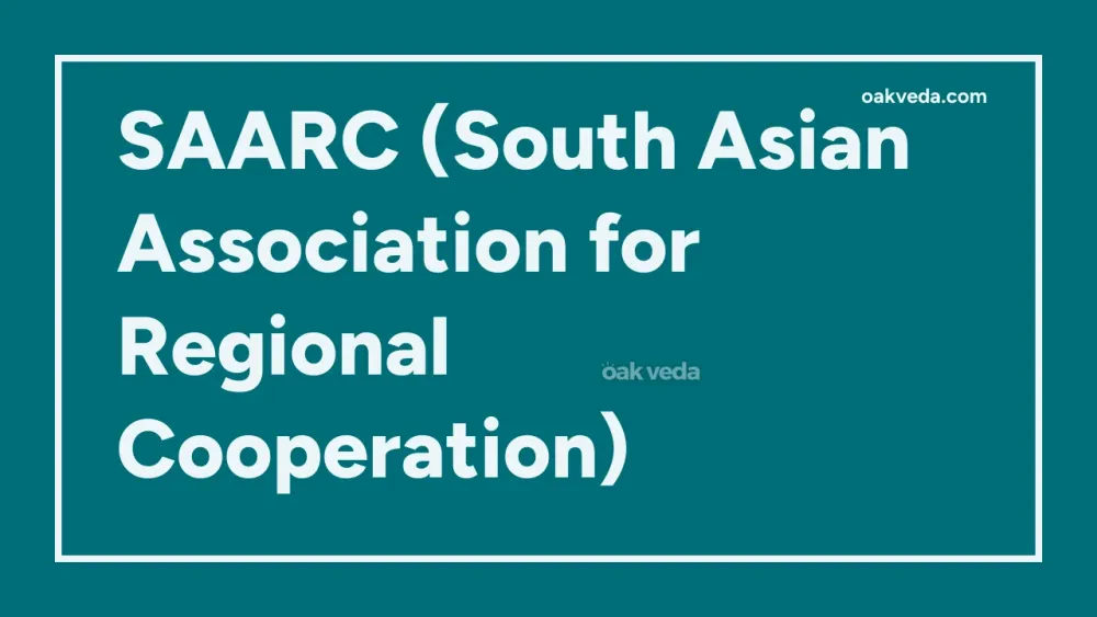 SAARC (South Asian Association for Regional Cooperation)