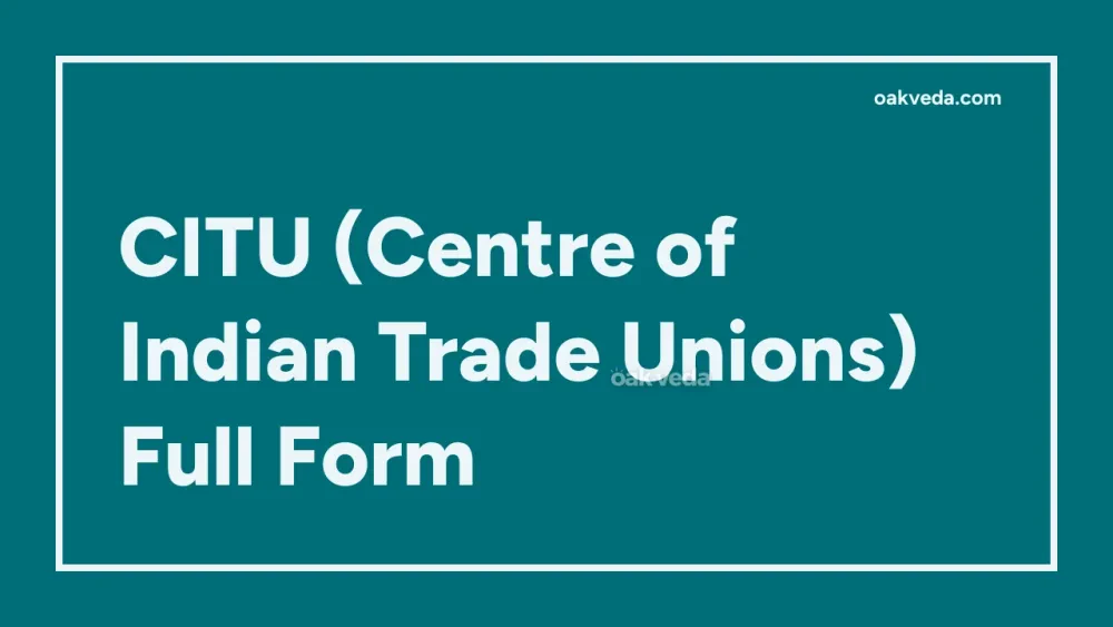 CITU (Centre of Indian Trade Unions) Full Form