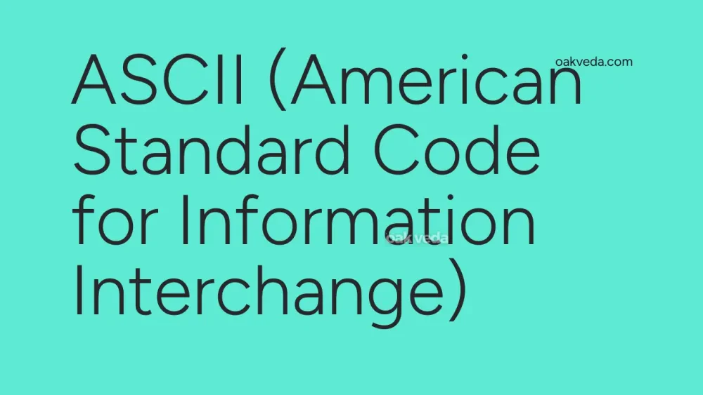 ASCII (American Standard Code for Information Interchange)