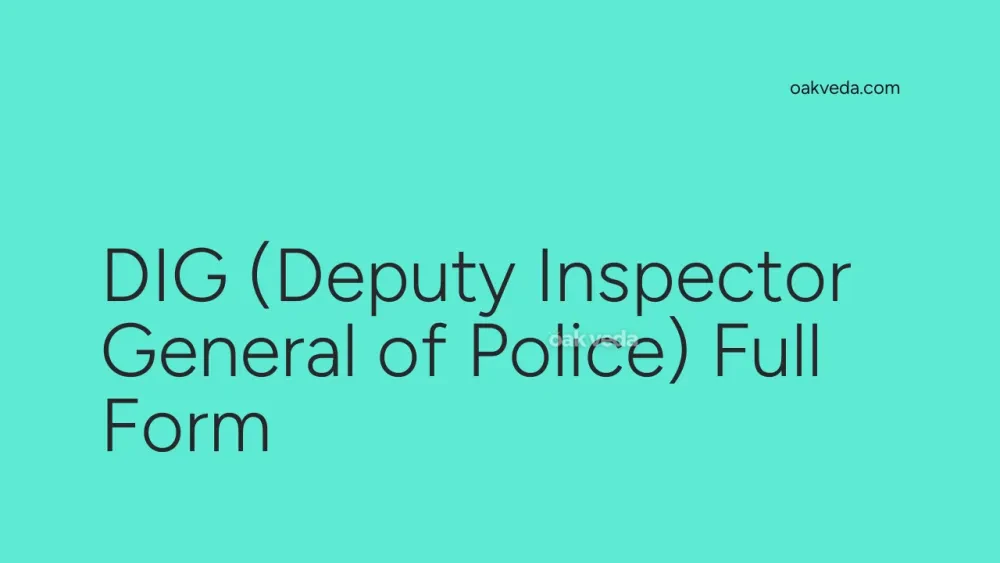 DIG (Deputy Inspector General of Police) Full Form