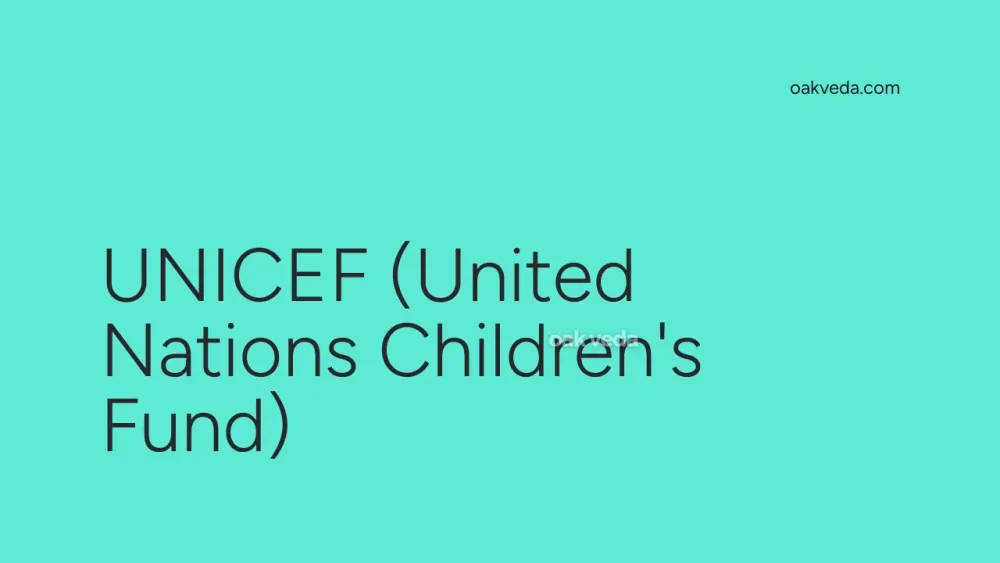 UNICEF (United Nations Children's Fund)