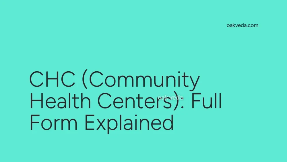 CHC (Community Health Centers): Full Form Explained