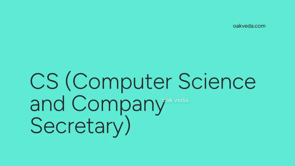 CS (Computer Science and Company Secretary)