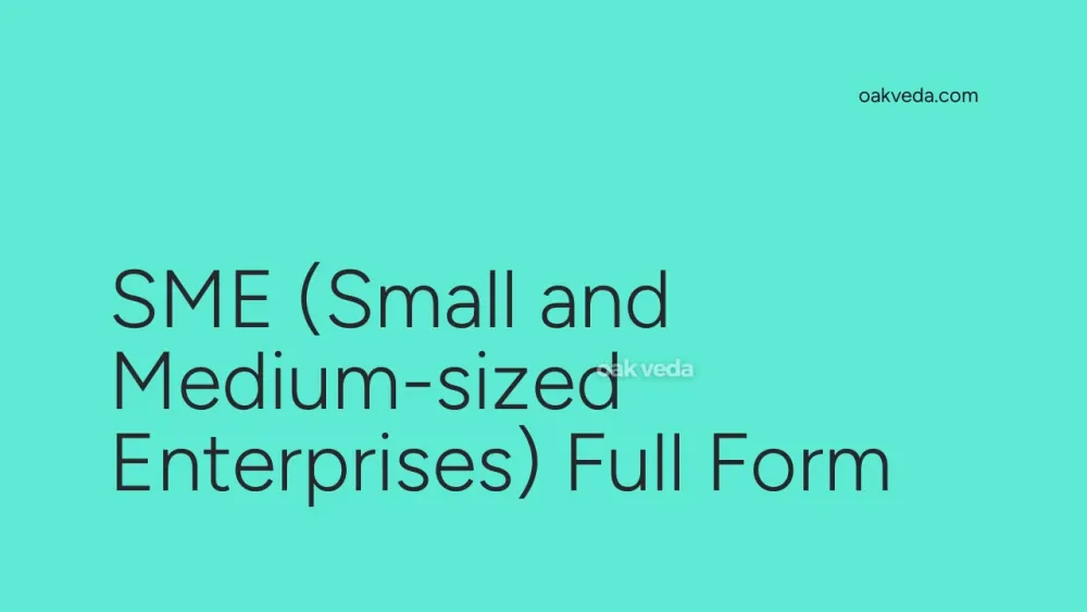 SME (Small and Medium-sized Enterprises) Full Form