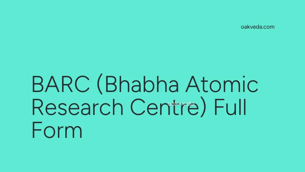 BARC (Bhabha Atomic Research Centre) Full Form