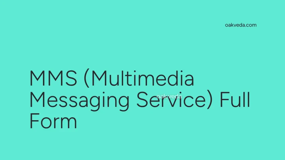 MMS (Multimedia Messaging Service) Full Form