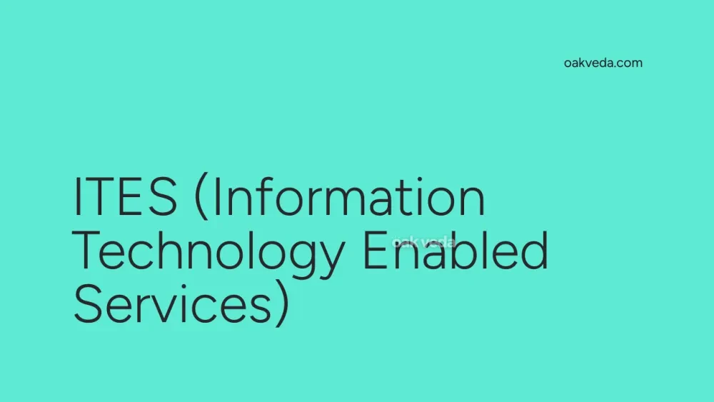 ITES (Information Technology Enabled Services)