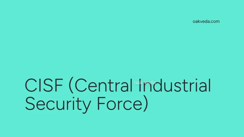 CISF (Central Industrial Security Force)