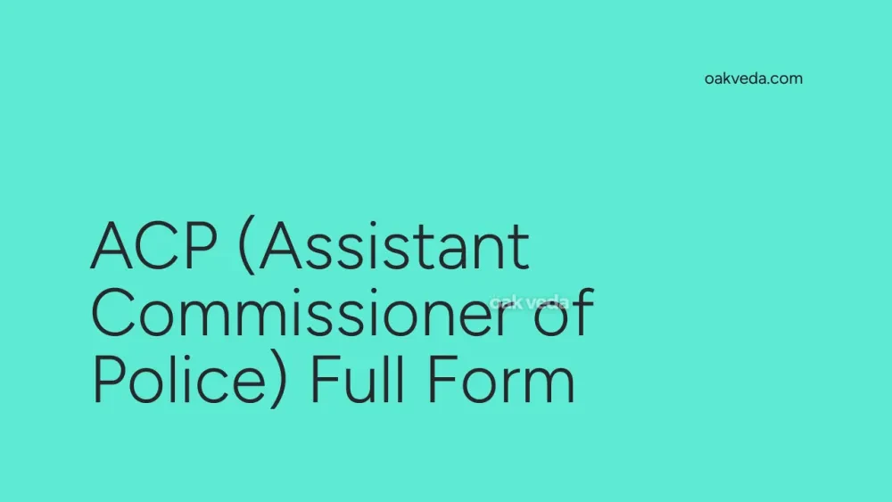 ACP (Assistant Commissioner of Police) Full Form