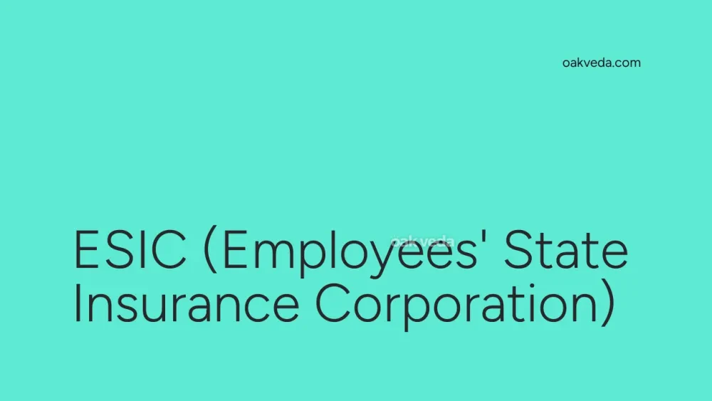 ESIC (Employees' State Insurance Corporation)