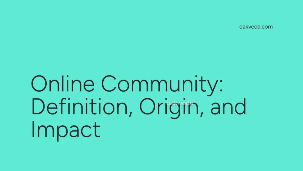 Online Community: Definition, Origin, and Impact