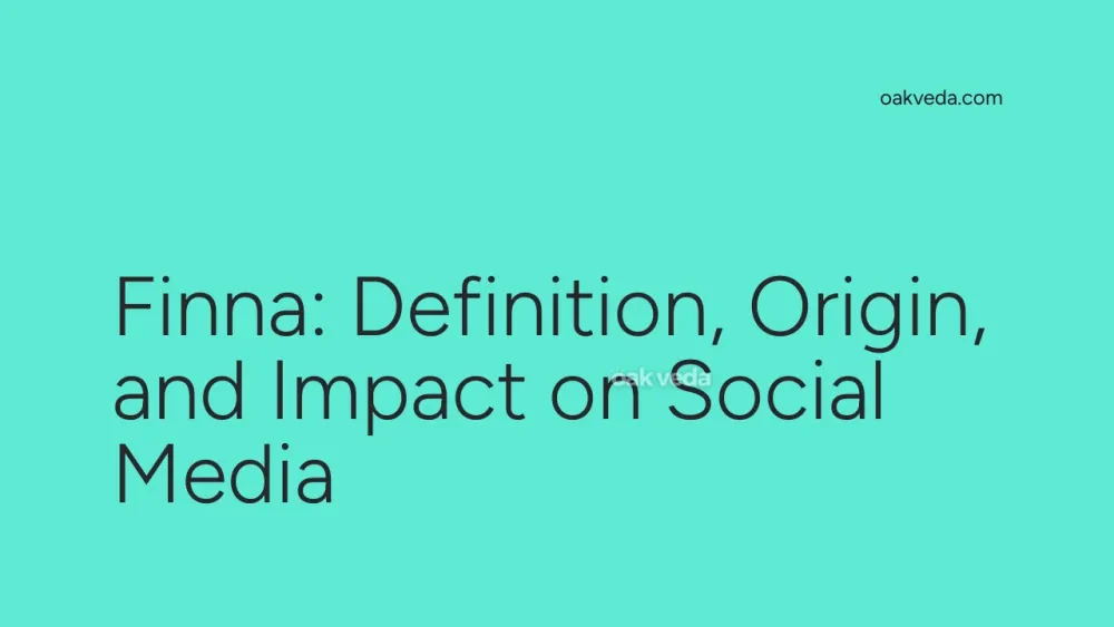 Finna: Definition, Origin, and Impact on Social Media