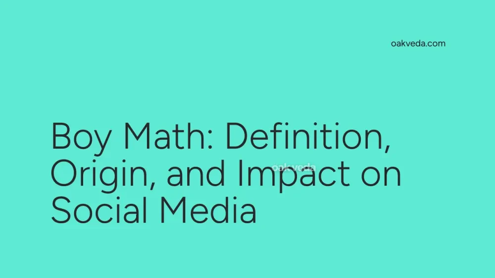 Boy Math: Definition, Origin, and Impact on Social Media