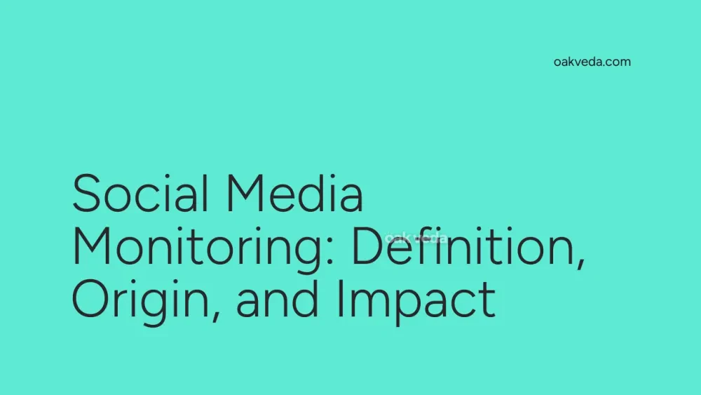 Social Media Monitoring: Definition, Origin, and Impact