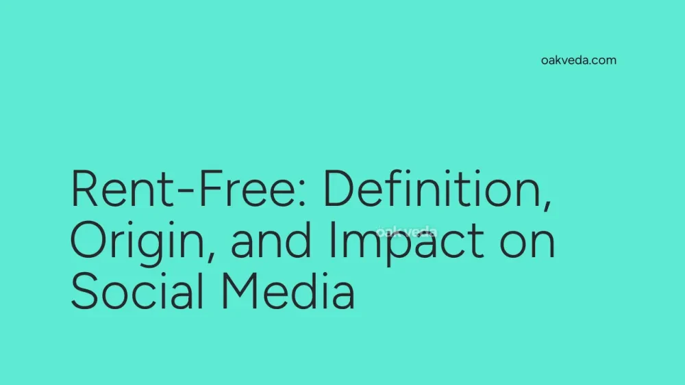 Rent-Free: Definition, Origin, and Impact on Social Media