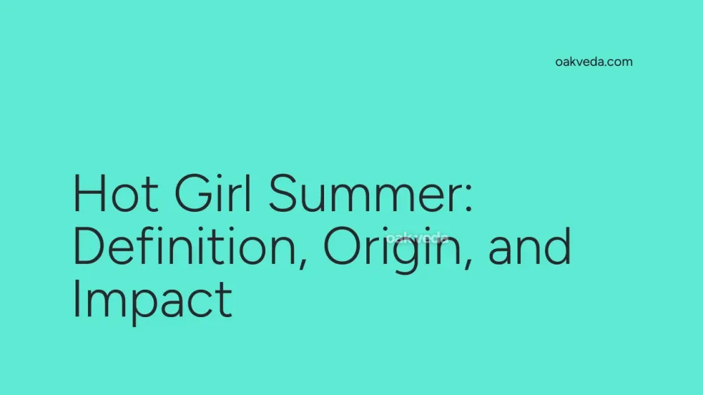 Hot Girl Summer: Definition, Origin, and Impact