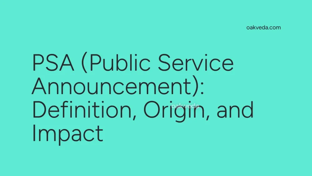 PSA (Public Service Announcement): Definition, Origin, and Impact