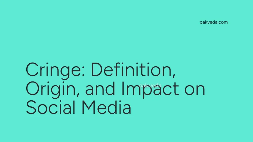 Cringe: Definition, Origin, and Impact on Social Media