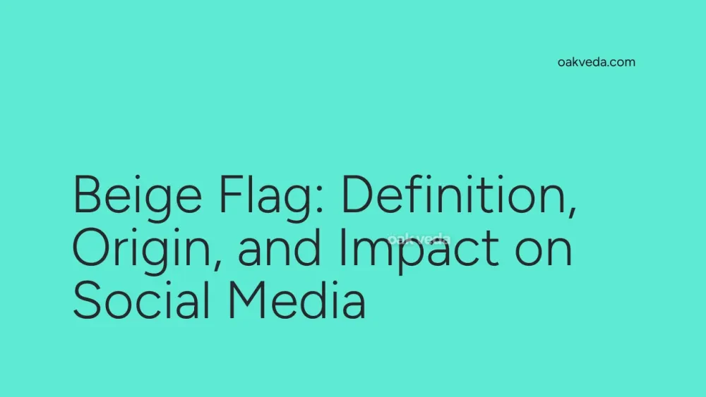 Beige Flag: Definition, Origin, and Impact on Social Media