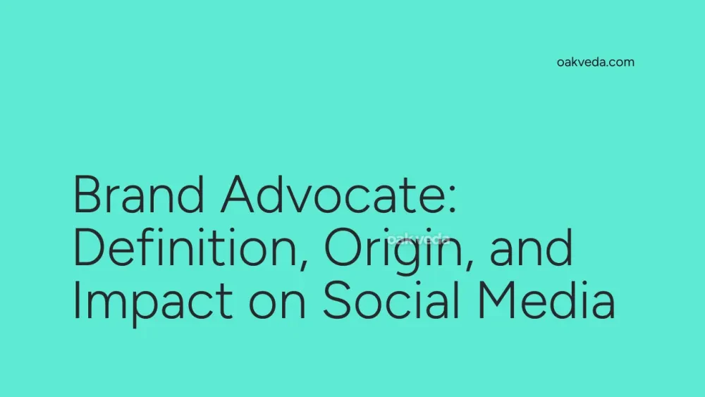 Brand Advocate: Definition, Origin, and Impact on Social Media