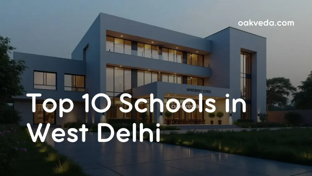 Top 10 Best Schools in West Delhi 2025-26: Fees, Admissions & Reviews