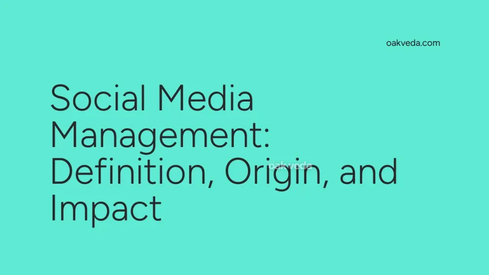 Social Media Management: Definition, Origin, and Impact